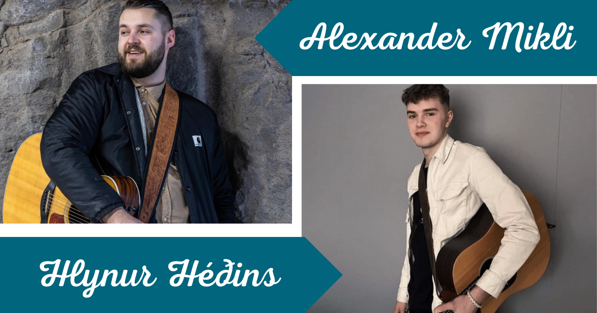 Trúbadorarnir Alexander Mikli og Hlynur Héðins